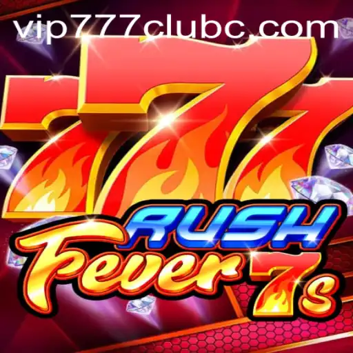 RushFever7s: An Exciting Journey into the World of VIP777 Club Gaming