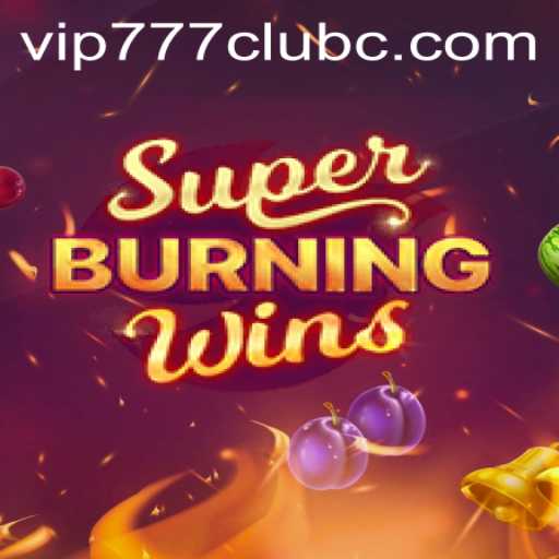 Exploring SuperBurningWins: A Thrilling Casino Experience with VIP777 Club